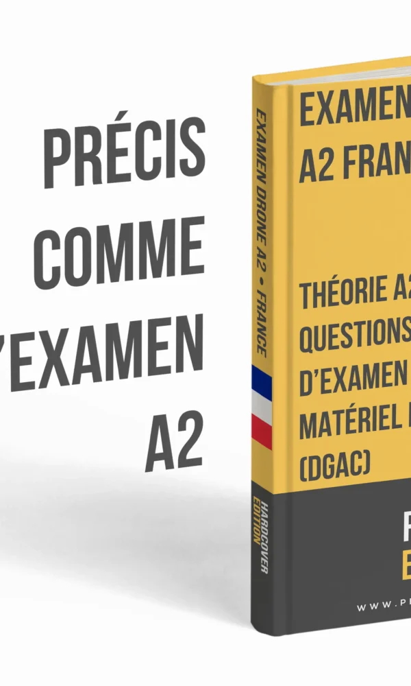 Examen permis drone A2 France – Théorie avancée, support d’étude complet et plus de 500 questions-réponses type examen – Image 3
