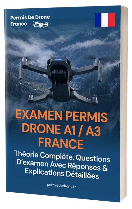 Examen Drone A1/A3 France – Théorie complète, 500+ questions type examen avec réponses et explications détaillées